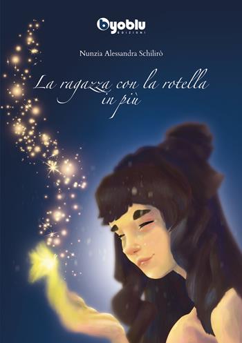 La ragazza con la rotella in più - Nunzia Alessandra Schilirò - Libro Byoblu 2021 | Libraccio.it