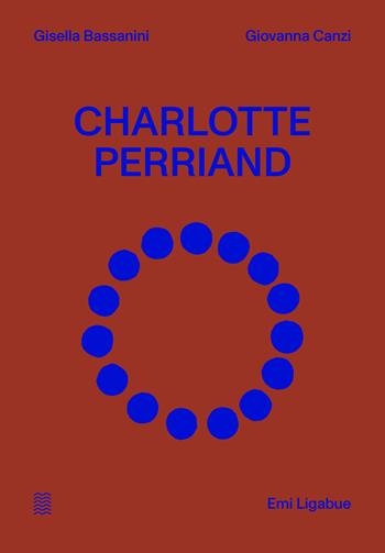 Charlotte Perriand. Ediz. italiana e inglese - Gisella Bassanini, Giovanna Canzi - Libro Marinonibooks 2023 | Libraccio.it
