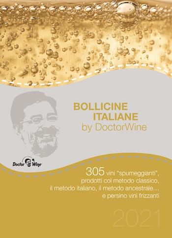 Bollicine italiane  - Libro DoctorWine 2021 | Libraccio.it