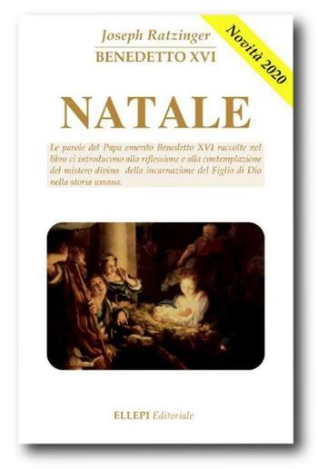 Natale - Benedetto XVI (Joseph Ratzinger) - Libro LP 2020 | Libraccio.it