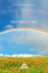 Dio creò l'omo