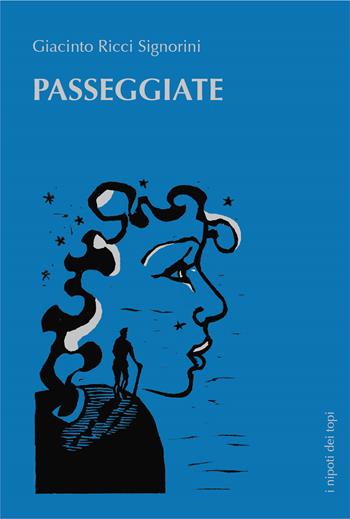 Passeggiate - Giacinto Ricci Signorini - Libro I nipoti dei topi 2020, I Canopi | Libraccio.it