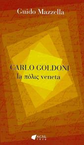 Carlo Goldoni. La polis veneta