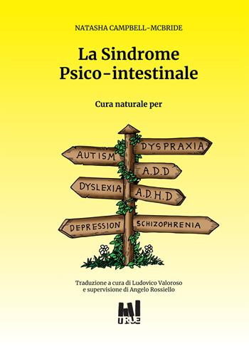 La sindrome psico-intestinale - Natasha Campbell-McBride - Libro T.R.U. 2021 | Libraccio.it