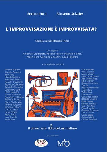 L'improvvisazione è improvvisata? - Enrico Intra, Riccardo Scivales - Libro Musicians & Producers 2021 | Libraccio.it