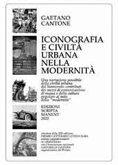 Iconografia e civiltà urbana nella modernità. Una narrazione possibile della civiltà urbana del Novecento: contributi dei mezzi di comunicazione di massa e della cultura popolare al mito della «modernità»