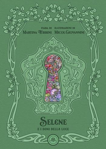 Selene e i doni della luce. Ediz. illustrata - Martina Turrini - Libro Il Gufo Editore 2023 | Libraccio.it