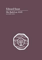 Ms. Barb. Lat. 4145. Uno studio critico. Ediz. critica