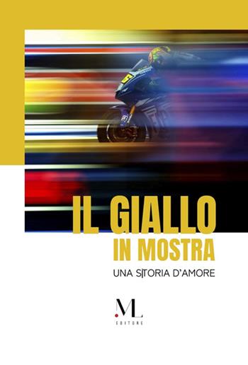 Il giallo in mostra. Una storia d'amore. Ediz. italiana e inglese - Mirco Lazzari - Libro Mirco Lazzari Editore 2021 | Libraccio.it