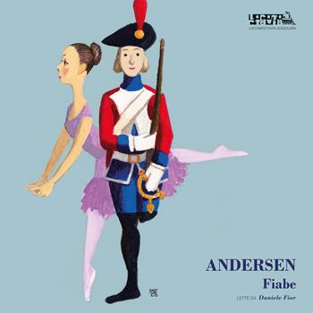 Andersen fiabe. Cinque fiabe di Hans Christian Andersen LP 180 grammi 52 minuti. Audiolibro - Hans Christian Andersen - Libro Locomoctavia 2023 | Libraccio.it