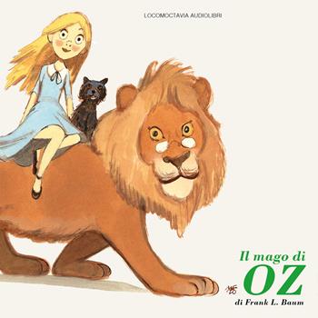 Il mago di Oz. Audiolibro - L. Frank Baum - Libro Locomoctavia 2020 | Libraccio.it