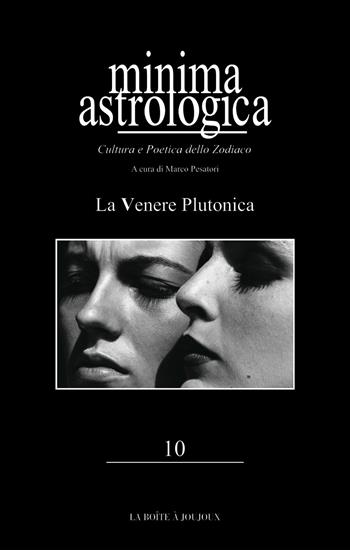 La Venere plutonica  - Libro Marco Pesatori 2021, Minima astrologica | Libraccio.it