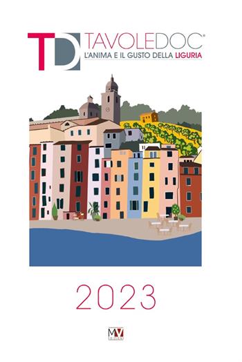 TavoleDoc. L’anima e il gusto della Liguria  - Libro Multiverso 2023 | Libraccio.it