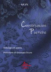 Conversazioni poetiche. Antologia di poesia