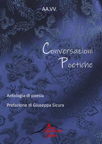 Conversazioni poetiche. Antologia di poesia  - Libro Tomarchio 2021 | Libraccio.it