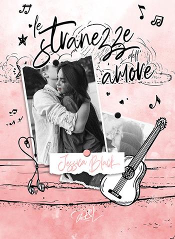 Le stranezze dell'amore - Jessica Black - Libro Read & Love 2021, Yue Lao | Libraccio.it