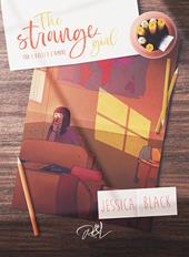 Tra i bulli e l'amore. The strange girl