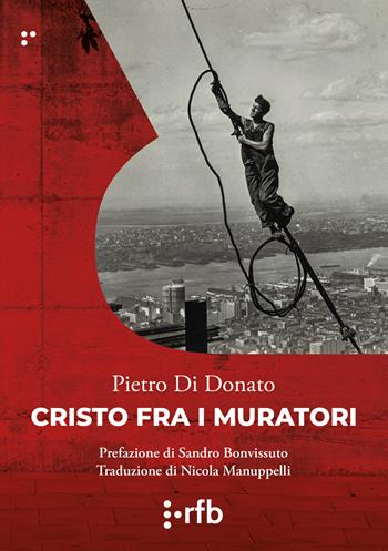 Cristo fra i muratori - Pietro Di Donato - Libro Readerforblind 2022, Le polveri | Libraccio.it