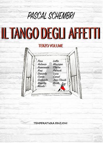 Il tango degli affetti. Vol. 3 - Pascal Schembri - Libro Temperatura Edizioni 2022 | Libraccio.it