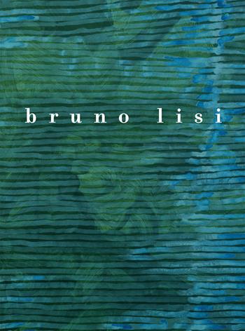 Bruno Lisi. Opere 1958-2012. Ediz. italiana e inglese  - Libro Cambiaunavirgola 2022 | Libraccio.it