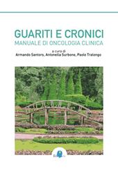 Guariti e cronici. Manuale di oncologia clinica