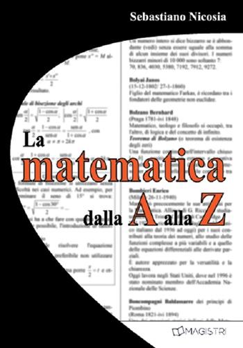 La matematica dalla A alla Z - Sebastiano Nicosia - Libro Magistri 2021 | Libraccio.it