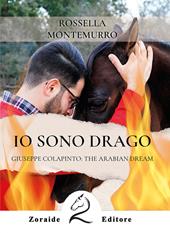 Io sono Drago. Giuseppe Colapinto: The Arabian Dream