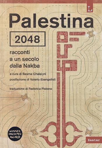 Palestina 2048. Racconti a un secolo dalla Nakba  - Libro Lorusso Editore 2021 | Libraccio.it