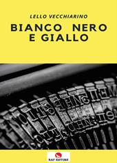 Bianco nero e giallo