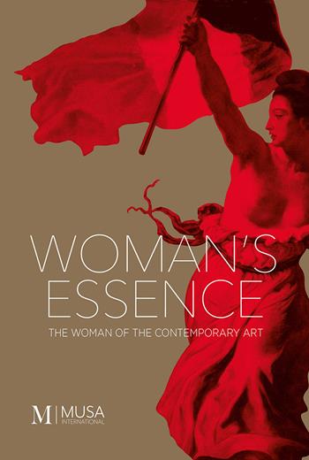 Woman's essence 2022. The woman of the contemporary art  - Libro Musa International 2022 | Libraccio.it