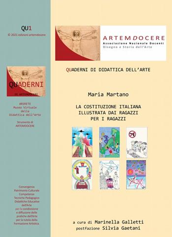 La costituzione italiana illustrata dai ragazzi per i ragazzi - Maria Martano - Libro ArtemDocere 2021 | Libraccio.it
