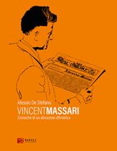 Vincent Massari. Cronache di un abruzzese d'America