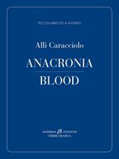 Anacronia. Blood