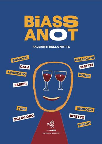 Biassanot. Racconti della notte  - Libro Battaglia 2023, Cronache letterarie | Libraccio.it