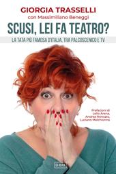 Scusi, lei fa teatro? La tata più famosa d'Italia, tra palcoscenico e tv