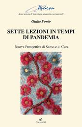Sette lezioni in tempi di pandemia. Nuove prospettive di senso e di cura