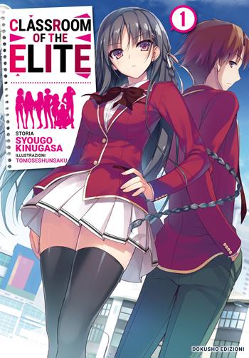 Classroom of the Elite. Ediz. italiana. Vol. 1 - Syougo Kinugasa - Libro Dokusho Edizioni 2022 | Libraccio.it