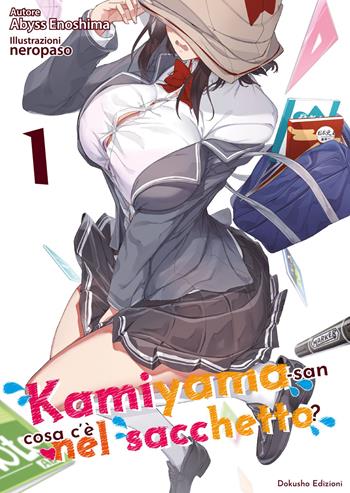Kamiyama-san: cosa c’è nel sacchetto?. Vol. 1 - Abyss Enoshima - Libro Dokusho Edizioni 2022 | Libraccio.it
