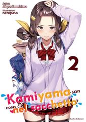 Kamiyama-san: cosa c’è nel sacchetto?. Vol. 2