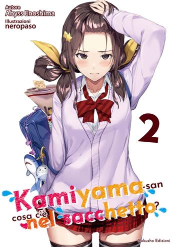 Kamiyama-san: cosa c’è nel sacchetto?. Vol. 2 - Abyss Enoshima - Libro Dokusho Edizioni 2022 | Libraccio.it