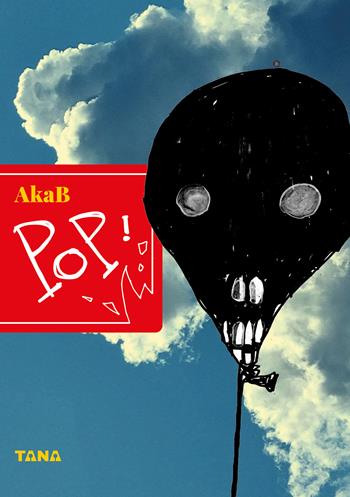 Pop! - Akab - Libro SIDO (Genova) 2023, Tana | Libraccio.it