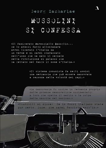 Mussolini si confessa - Georg Zachariae - Libro Adler 2021 | Libraccio.it