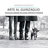 Arte al guinzaglio. Passeggiata semiseria tra quadri, copertine e fotografie