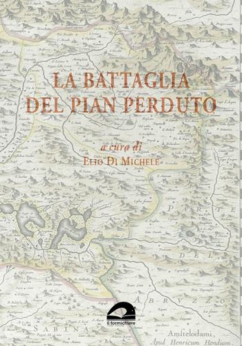 La battaglia del Pian Perduto  - Libro pbv edizioni 2025, Storia e territorio | Libraccio.it
