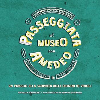Passeggiata al museo con Amedeo - Brunilde Mazzoleni - Libro Brandtopia Edizioni 2022 | Libraccio.it