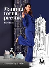 Mamma torna presto!