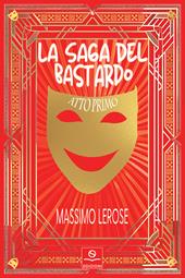 La saga del bastardo atto primo. Apnea e Mal'aria