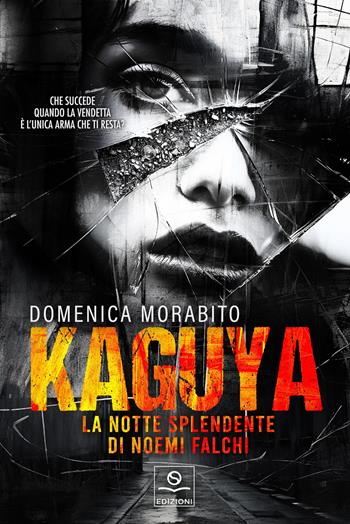 Kaguya. La notte splendente di Noemi Falchi - Domenica Morabito - Libro Edizioni Other Souls 2024 | Libraccio.it