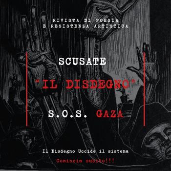 Scusate «il disdegno». S.O.S. Gaza  - Libro Introterra Edizioni 2024, Scusate | Libraccio.it