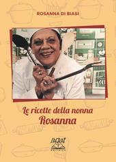 Le ricette della nonna Rosanna